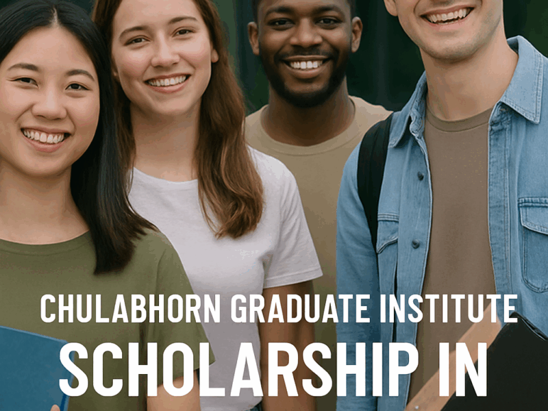 CHULABHORN GRADUATE INSTITUTE SCHOLARSHIP IN THAILAND 2026 (FUNDED): APPLY NOW