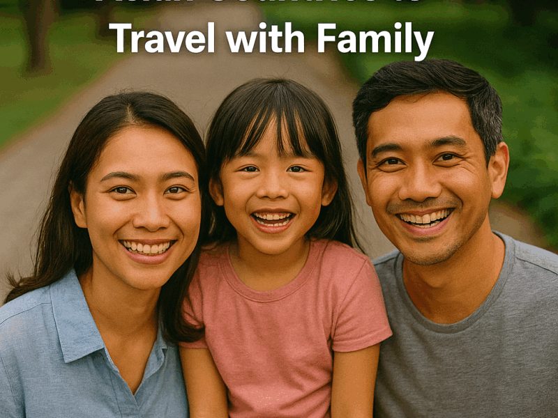 Top 6 Cheapest Asian Countries to Travel with Family