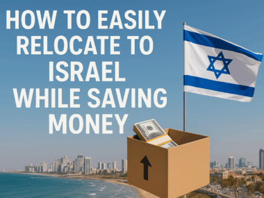 How to Easily Relocate to Israel While Saving Money